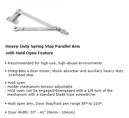 A12 - Heavy-Duty Spring Stop Parallel hold Open Arm [+$234.30]